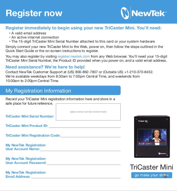 TriCaster Mini Go Make Your Show Guide 10 0 Write the Registration Code on your registration card and on the registration