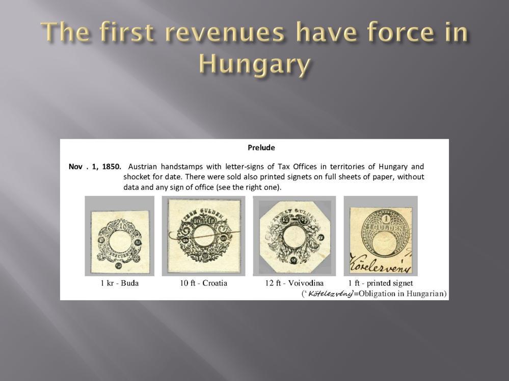 The first revenues were the same than the Austrian signets.
