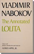 6 cm), [1 15] 16 [16] 4 [17] 16, 260 leaves Title page: VLADIMIR NABOKOV The Annotated LOLITA Edited, with preface, introduction and notes by ALFRED APPEL, JR.