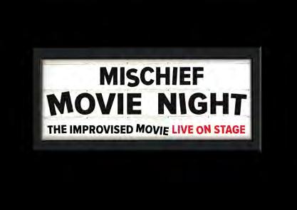 Mischief Movie Night Kenny Wax Ltd and Stage Presence Ltd present the Mischief Theatre production Direct From The West End Tue 10 Saturday 14 July Evening Times: Tue Sat 7.