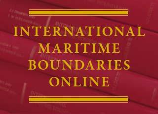 International Maritime Boundaries Online Systematic examination of all international maritime boundaries worldwide Published with the American Society of International
