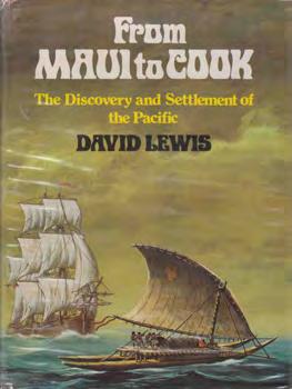 22 Gaston Renard Fine and Rare Books 50 Lewis, David. FROM MAUI TO COOK. The Discovery and Settlement of the Pacific. Drawings by Walter Stacpool. Cr. 4to, First Edition; pp.