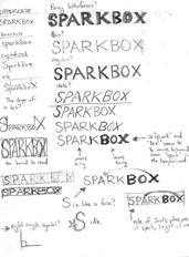 Sketches Upon settling on the name Spark Box, I brainstormed