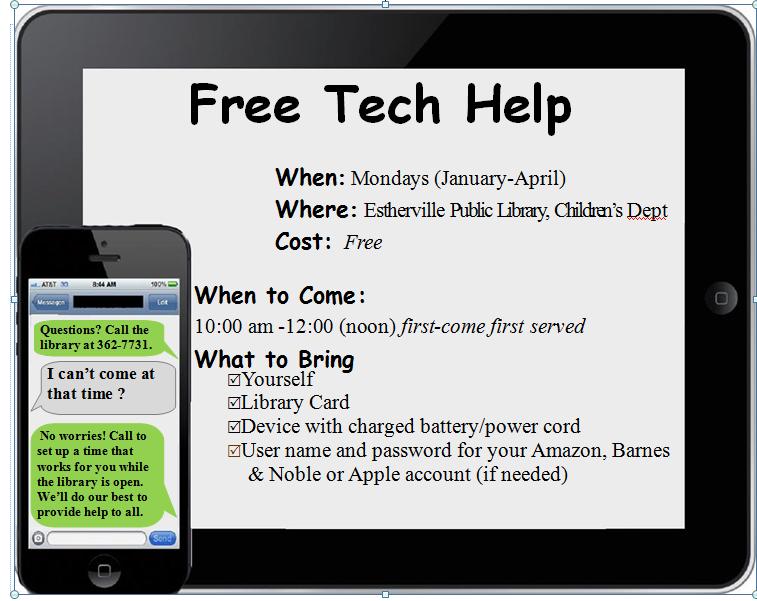 FREE TECH HELP Tech help will be available beginning Monday, January 6th.