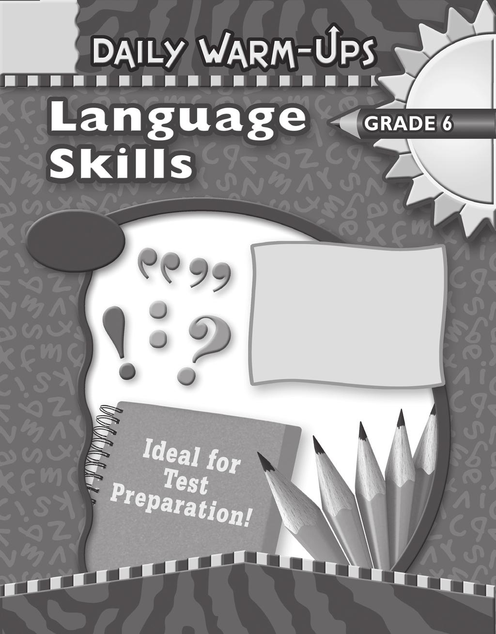 warm-up includes a skill review and a writing activity. Publisher Mary D. Smith, M.S. Ed.