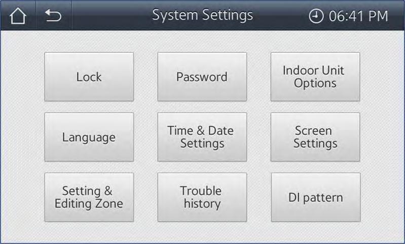 The System Settings screen appears with nine buttons on it, as shown in Figure 4. Figure 4. System Settings screen Lock From the System Settings screen, select the Lock button.