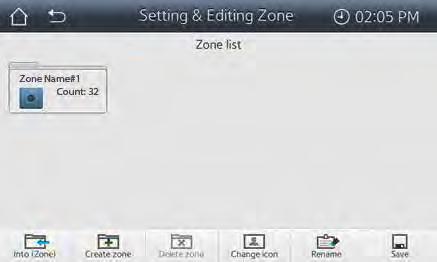 Settings Setting & Editing Zones The touchscreen controls indoor units by zones. Zones enable individual indoor units with similar control characteristics to be controlled as a group for convenience.