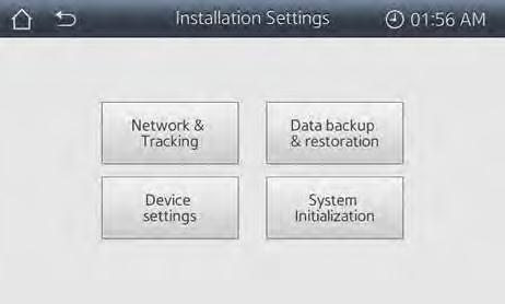 Settings Installation Settings To view and change installation settings, select the Installation Settings button on the Setting screen (Figure 3, p. 14).