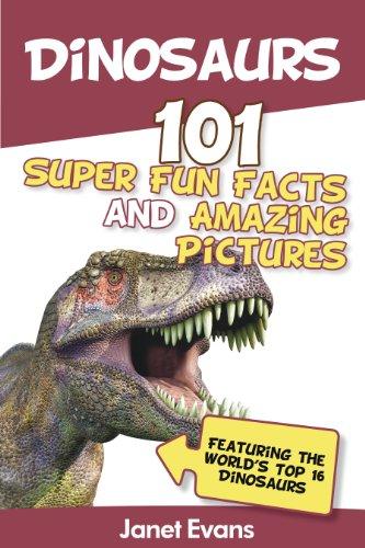 Dinosaurs: 101 Super Fun