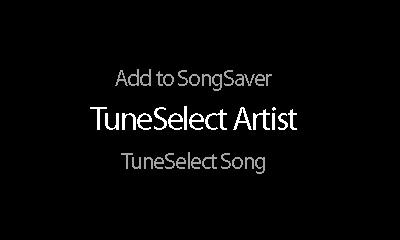 Scroll to highlight TuneSelect Artist to be notified when any song by the artist is played on any channel, or scroll to highlight TuneSelect Song to be notified when