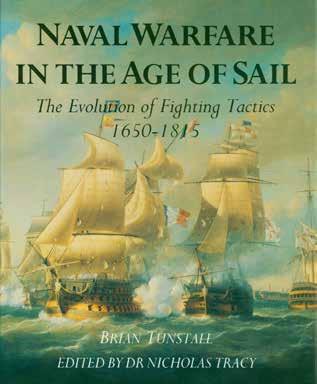 59 Tunstall, Brian. NAVAL WARFARE IN THE AGE OF SAIL. The Evolution of Fighting Tactics 1650-1815. Edited by Dr Nicholas Tracy. Super roy.