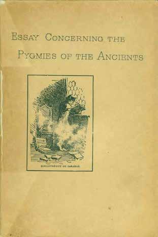 78 Tyson, Edward. A PHILOLOGICAL ESSAY CON CERN- ING THE PYGMIES OF THE ANCIENTS. By Edward Tyson, M.D., F.R.S., A.D. 1699.