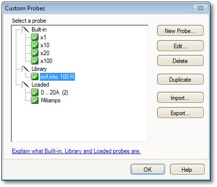 56 Menus 6.5.1 Custom Probes dialog Location: Tools > Custom Probes, or click the Channel Options button: Purpose: allows you to select predefined probes and set up custom probes The selection of
