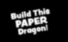 Press Out and Build Model Dragon of Legends 1 page-book & 8 punch-out pages