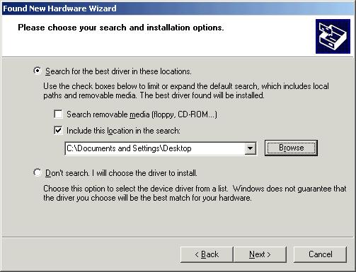 Figure 5: File Location Selection Window 12. Click Next. 13. Select Search for the best driver in these locations. 14. Check Include this location in the search.