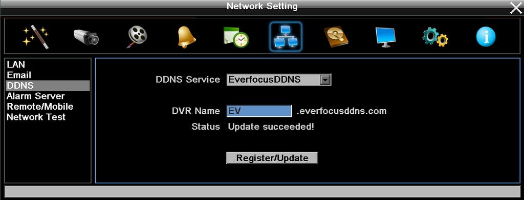 Setup Steps: 1. Apply for a host name from www.dyndns.org. 2. Make sure that the DNS Server 1 is set up correctly (see DNS Server 1 in 6.6.1 LAN) or the DDNS will not work. 3. Select www.dyndns.org from the DDNS Service drop-down list.