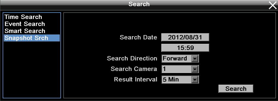 5.3.4 Snapshot Search You can display video frames in snapshot and resume a video from where the sanpshot has been set up.