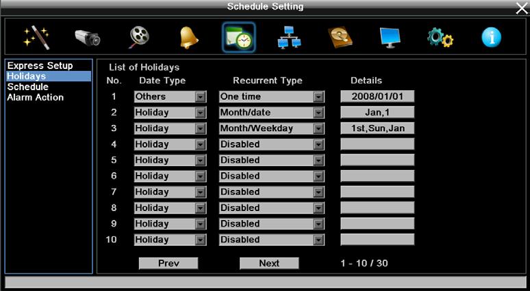 6.5.2 Holidays In addition to set up a weekly recording schedule, you can also set up a holiday recording schedule to automatically record videos on a specific day of the year.