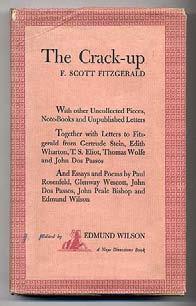 (New York: New Directions Books 1956). First edition, English issue. Edited by Edmund Wilson. With letters to Fitzgerald from Gertrude Stein, Edith Wharton, T.S. Eliot, Thomas Wolfe, and John Dos Passos.