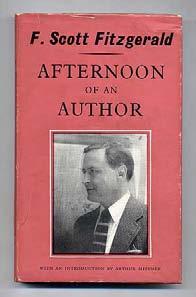 Afternoon of an Author: A Selection of Uncollected Stories and Essays. London: The Bodley Head (1958). First English edition.