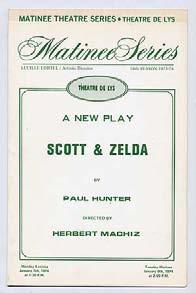 Scott). HUNTER, Paul. [Program]: A New Play: Scott & Zelda. [New York: Theatre De Lys] 1974. One leaf folded to make four pages.
