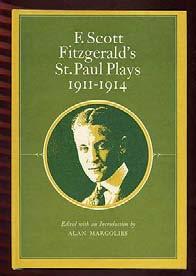 Fine in a near fine dustwrapper with general wear. #274007... $30 FITZGERALD, F. Scott. F. Scott Fitzgerald's St.
