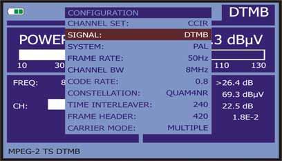 5.13.2 DTMB Digital Channel Configuration This configuration menu shows, the value of the signal parameters detected automatically: Channel BW Fixed to 8 MHz in DTMB configuration.
