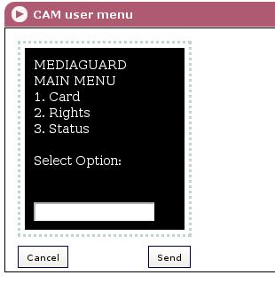 A window showing a menu whose content depends on the inserted CAM module will appear. Figure 2.11 below shows as an example the menu presented by a particular Mediaguard CAM.