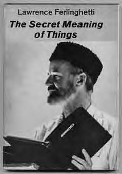 The Secret Meaning of Things. (New York): New Directions (1968). First edition. Fine in fine dustwrapper. A beautiful copy of the very scarce hardcover trade issue.