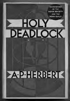 Holy Deadlock. London: Methuen (1934). First edition. Fine in fine dustwrapper. Torn wraparound band laid in. Young people marry, declare it a failure after seven years. A beautiful copy.