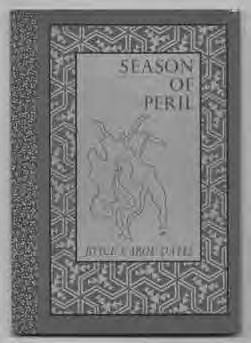254. Season of Peril. Santa Barbara: Black Sparrow Press 1977. First edition. Small quarto. Very slightly bowed else about fine in fine acetate dustwrapper.