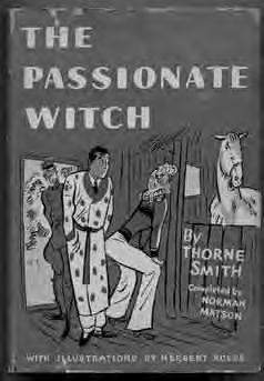 301 SMITH, Thorne. The Passionate Witch. Garden City: Doubleday Doran 1941. First edition.