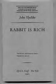 A short story originally published in The New Yorker. The first issue in the Metacom Limited Editions series. A note on the printing laid in. [BTC #102439] 346. Rabbit Is Rich. New York: Alfred A.
