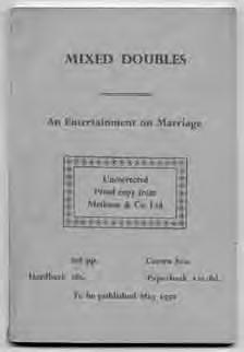 412 PINTER, Harold, Fay WELDON, et al. Mixed Doubles: An Entertainment on Marriage. London: Methuen 1970. Uncorrected proof. Printed wrappers. Tiny tear at foot, else fine.