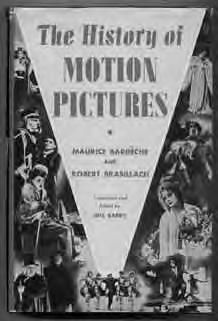 440 BARDÈCHE, Maurice and Robert BRASILLACH. The History of Motion Pictures. New York: W.W. Norton and The Museum of Modern Art (1938). First American edition. Translated and edited by Iris Barry.