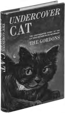 464 GORDONS, The (Gordon and Mildred Gordon). Undercover Cat. Garden City: Doubleday 1963. First edition. Cocked, else near fine in a nice, near fine dustwrapper with a short tear.