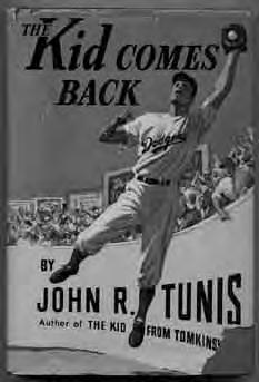 505 (Baseball Fiction). TUNIS, John R. The Kid Comes Back. New York: William Morrow 1946. First edition.