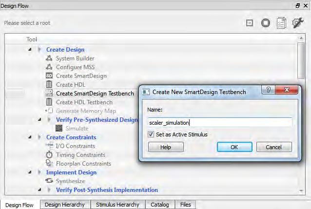 2. In the Create New SmartDesign Testbench dialog box, enter a name and click OK.