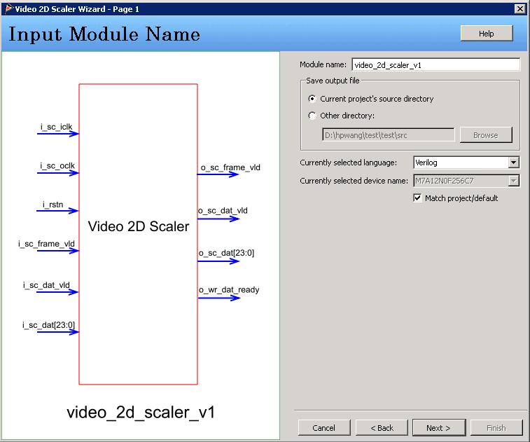 3.2 Video_2d_scaler configure (1) Edit IP name and path User can rename IP name in module name blank box, select generation IP directly path. Detail see Figure 3-3.
