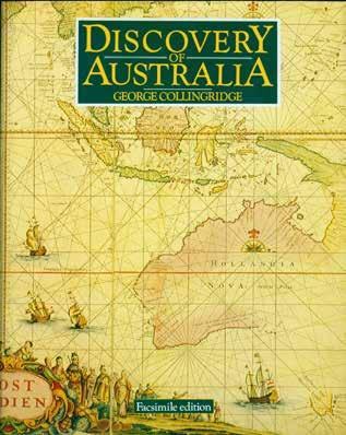 11 Collingridge, George. THE DISCOVERY OF AUSTRALIA. A Critical, Documentary and Historic Investigation Concerning the Priority of Discovery in Australasia by Europeans before the arrival of Lieut.
