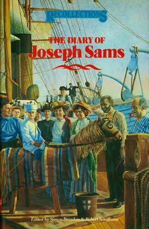 54 Sams, Joseph: THE DIARY OF JOSEPH SAMS. An Emigrant in the Northumberland, 1874. Edited with additional material by Simon Braydon and Robert Songhurst.