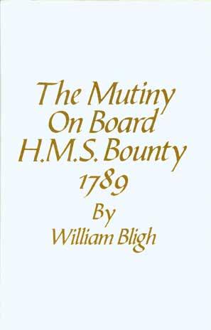 4 Bligh, William. THE MUTINY ON BOARD H.M.S. BOUNTY 1789. [The Log in Facsimile. Edited by Stephen Walters]. F cap Folio, First Edition; pp.