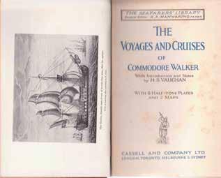 61 Walker, Commodore [George]. THE VOYAGES AND CRUISES OF COMMODORE WALKER. With an Introduction and Notes by H. S. Vaughan. First Edition in this form; pp.