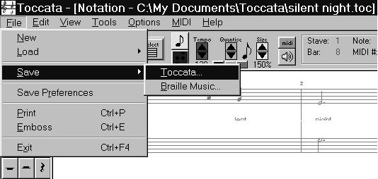 Getting Started with Toccata Saving Files To save your work as a file, select File menu, Save, Toccata. Type in a file name eg Silent Night and then Click on the Save button (or press Enter).
