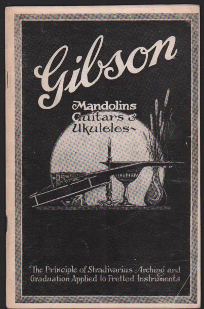 9. Gibson Mandolins, Guitars and Ukuleles- Catalog P. Silver Spring, MD: Mugwumps' Instrument Herald, 1973. Reprint.