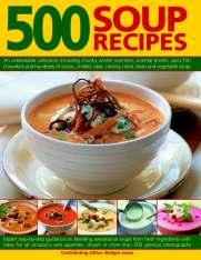 COOKING Classic Backlist Relaunch 500 SOUP RECIPES An unbeatable collection of chunky winter warmers, fragrant broths and creamy chowders Bridget Jones BEST OF AMERICA 200 traditional regional