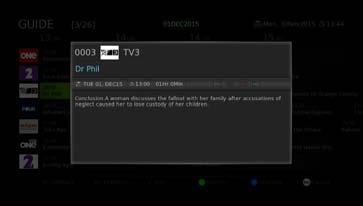 Built in EPG The Built-in EPG is an alternative way to view channel listings and schedule recordings.