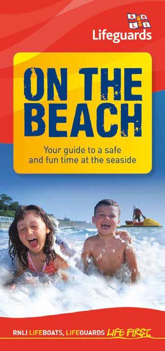 Your Guide to Beach Safety Adapted from the RNLI leaflet On