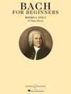 48021006...$12.99 $7.79 First Lessons in Bach, Complete compiled and edited by Walter Carroll G. Schirmer, Inc.