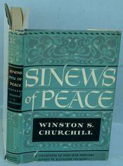 121 The Sinews of Peace Houghton Mifflin, Boston, 1949, 1st American edition.